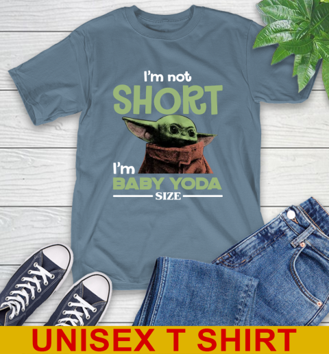 I'm Not Short I'm Baby Yoda Size Funny Star Wars Shirts 8