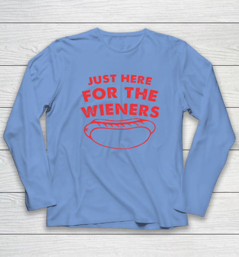 Just Here For The Wieners Funny 4th Of July Long Sleeve T-Shirt 6