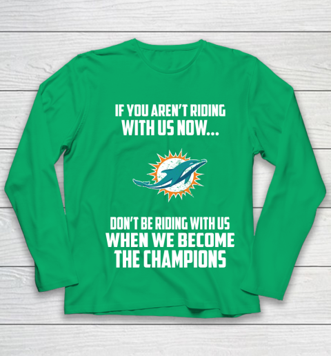 NFL Miami Dolphins Football We Become The Champions Youth Long Sleeve 4