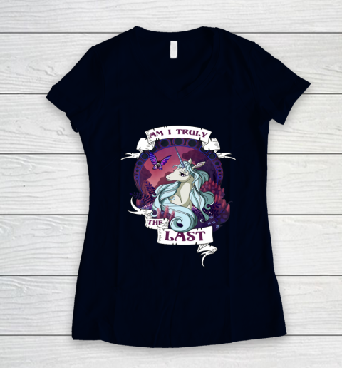 I Am Truly The Last Unicorn Shirt For Women I Am Truly The Last Unicorn Shirt For Women