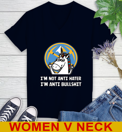Denver Nuggets NBA Basketball Unicorn I'm Not Anti Hater I'm Anti Bullshit Women's V-Neck T-Shirt 3