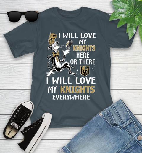NHL Hockey Vegas Golden Knights I Will Love My Knights Leafs Everywhere Dr Seuss Shirt Youth T-Shirt 9