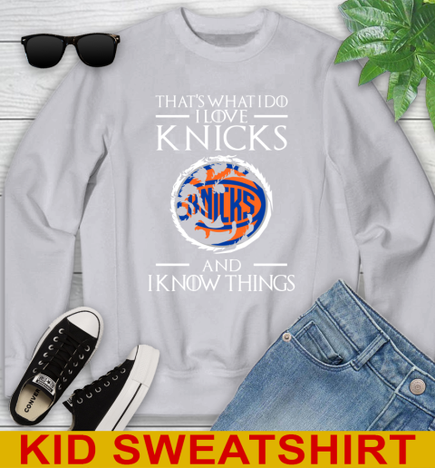 New York Knicks NBA Basketball That's What I Do I Love My Team And I Know Things Game Of Thrones 111