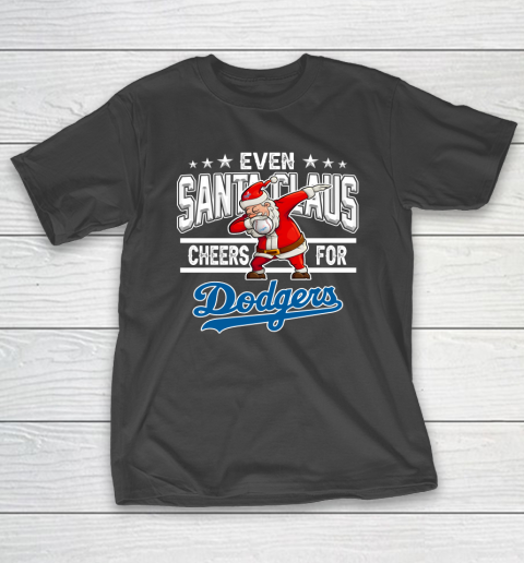 Los Angeles Dodgers Even Santa Claus Cheers For Christmas MLB T-Shirt