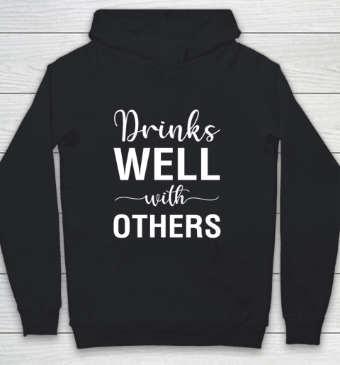 Beer Lover Funny Shirt Drinks Well With Others Youth Hoodie