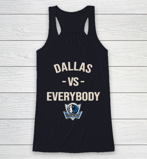 Dallas Mavericks Vs Everybody Racerback Tank 7