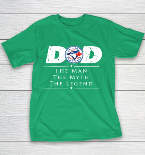 Toronto Blue Jays MLB Baseball Dad The Man The Myth The Legend Youth T-Shirt 3