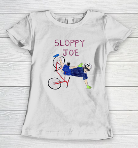 Sloppy Joe T Shirt Running The Country Is Like Riding A Bike Women's T-Shirt