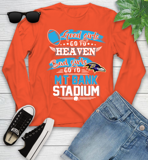 Baltimore Ravens NFL Bad Girls Go To MT Bank Stadium Shirt Youth Long Sleeve 3