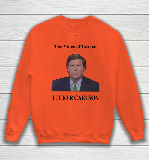 Tucker Carlson Wemple The Voice Of Reason Sweatshirt 2