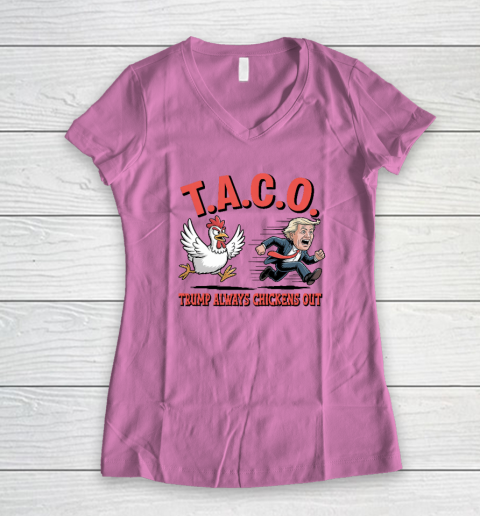 Political Trending TACO Trump Always Chickens Out Funny Women's V-Neck T-Shirt 6