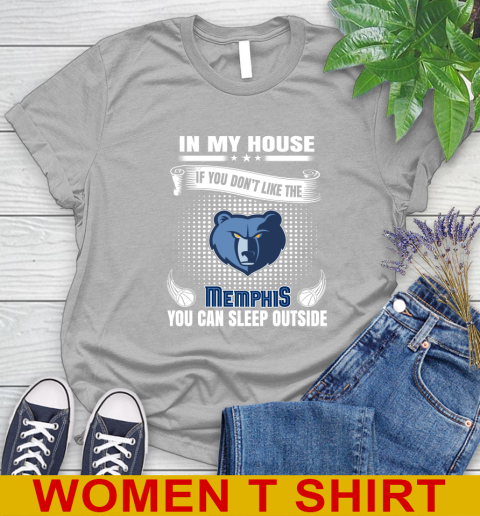 Memphis Grizzlies NBA Basketball In My House If You Don't Like The Memphis You Can Sleep Outside Shirt Women's T-Shirt 5
