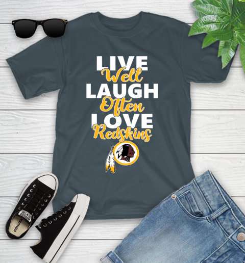 NFL Football Washington Redskins Live Well Laugh Often Love Shirt Youth T-Shirt 9