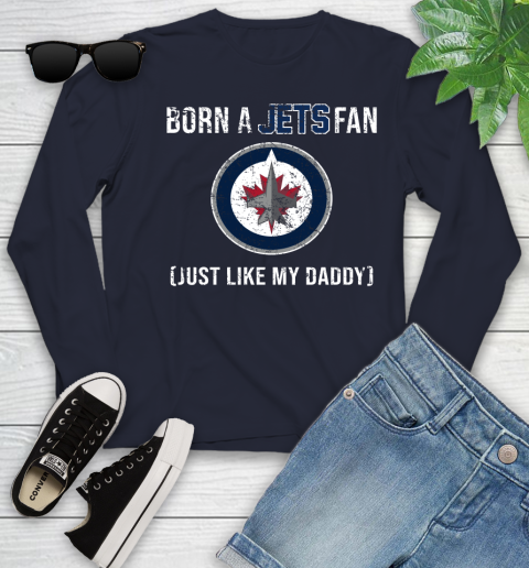 NHL Winnipeg Jets Hockey Loyal Fan Just Like My Daddy Shirt Youth Long Sleeve 2