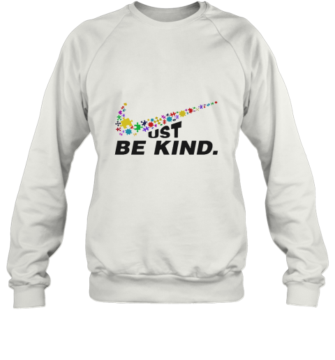 Just be kind Nike Sweatshirt