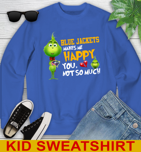 NHL Columbus Blue Jackets Makes Me Happy You Not So Much Grinch Hockey Sports Youth Sweatshirt 6