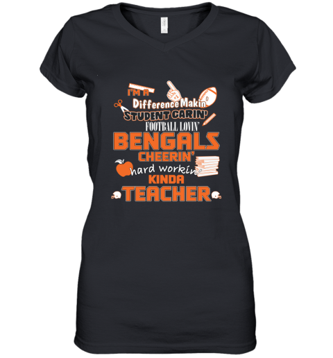 Cincinnati Bengals NFL I'm A Difference Making Student Caring Football Loving Kinda Teacher Women's V-Neck T-Shirt