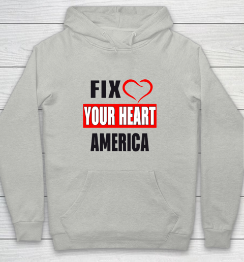 Fix Your Heart America Shirt Youth Hoodie