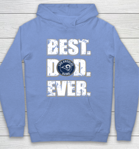 NFL Los Angeles Rams Football Best Dad Ever Family Shirt Hoodie 8