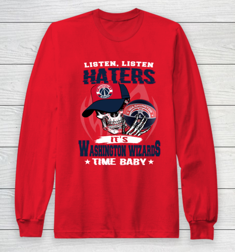 Listen Haters It is WIZARDS Time Baby NBA Long Sleeve T-Shirt 7