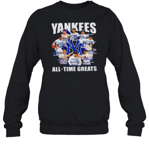 New York Yankees All Time Greats signatures Sweatshirt