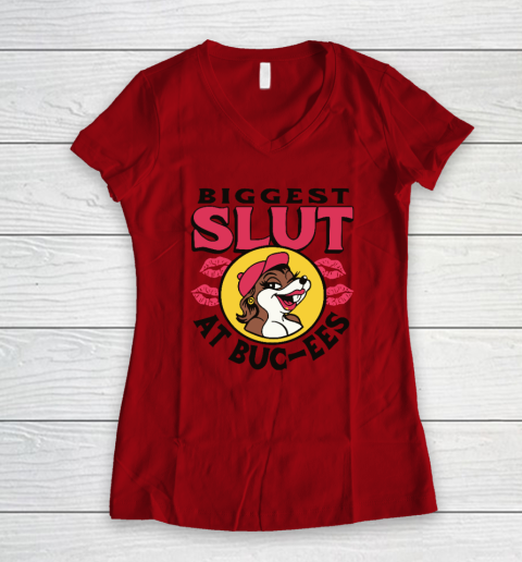 The Biggest Slut At Bucee's The Gas Station Women's V-Neck T-Shirt 5