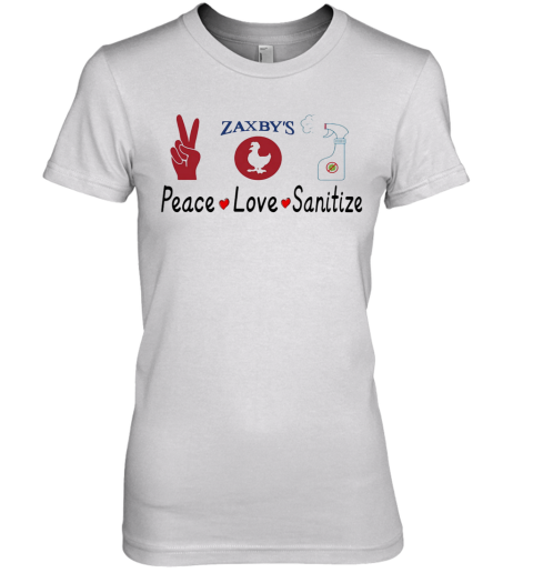 Zaxby'S Peace Love Sanitize Premium Women's T-Shirt