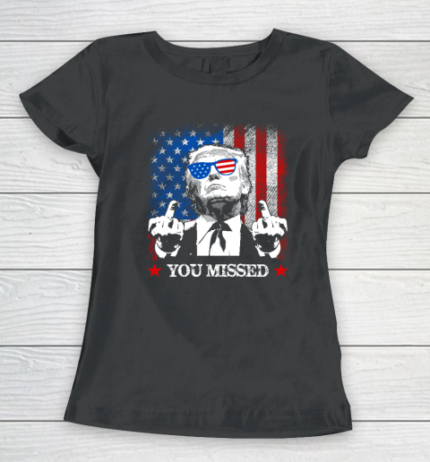 You Missed Trump 2024 US American Flag Women's T-Shirt