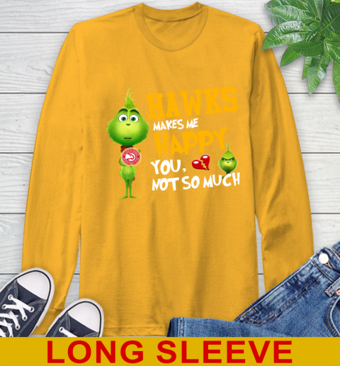NBA Atlanta Hawks Makes Me Happy You Not So Much Grinch Basketball Sports Long Sleeve T-Shirt 2