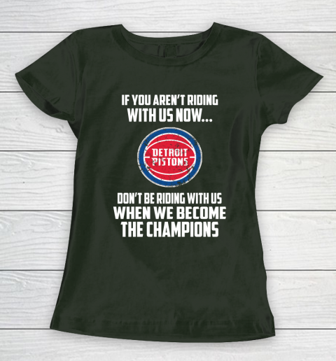 NBA Detroit Pistons Basketball We Become The Champions Women's T-Shirt 4