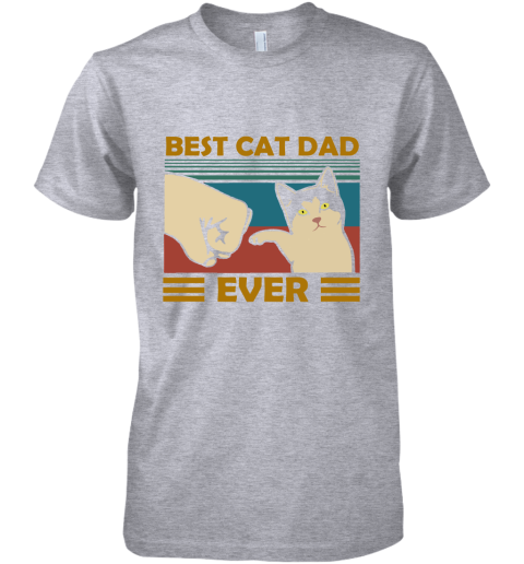 6yu8 best cat dad ever fist dash with cat vintage premium guys tee 5 front heather grey