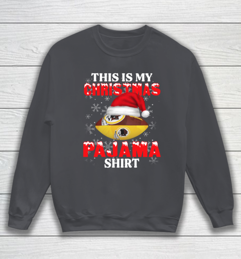Washington Redskins This Is My Christmas Pajama Shirt NFL Sweatshirt 4