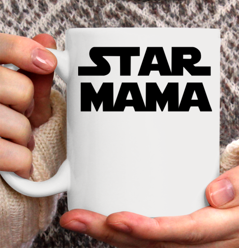 Mother's Day Funny Gift Ideas Apparel  Star Mama T Shirt Ceramic Mug 11oz