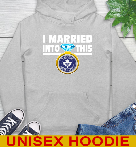 Toronto Maple Leafs NHL Hockey I Married Into This My Team Sports Hoodie 6