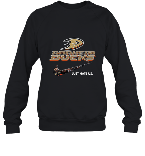 NHL Team Anaheim Ducks x Nike Just Hate Us Hockey Sweatshirt