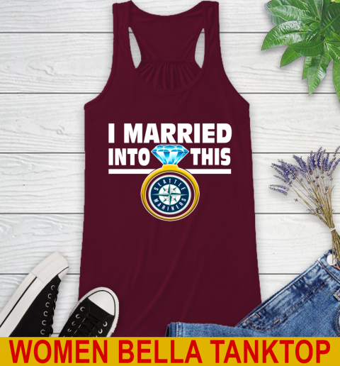 Seattle Mariners MLB Baseball I Married Into This My Team Sports Racerback Tank 2
