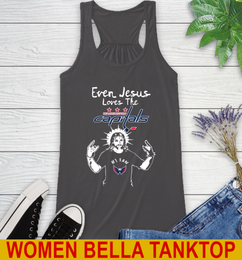Washington Capitals NHL Hockey Even Jesus Loves The Capitals Shirt Racerback Tank 10