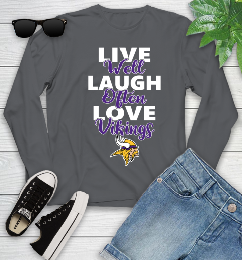 NFL Football Minnesota Vikings Live Well Laugh Often Love Shirt Youth Long Sleeve 8
