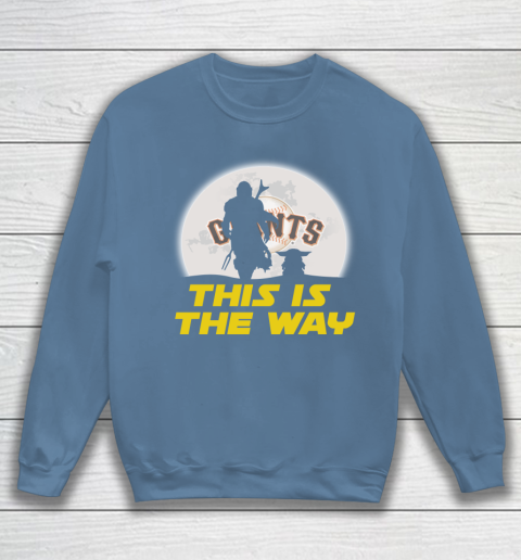 San Francisco Giants MLB Baseball Star Wars Yoda And Mandalorian This Is The Way Sweatshirt 6