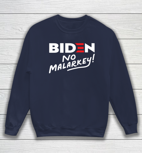 Biden No Malarkey Sweatshirt 2