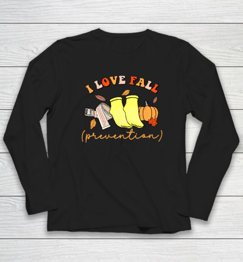I Love Fall (Prevention) Long Sleeve T-Shirt
