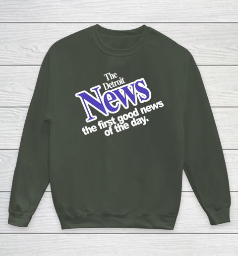 DETROIT NEWS THE FIRST GOOD NEWS OF THE DAY Youth Sweatshirt 8