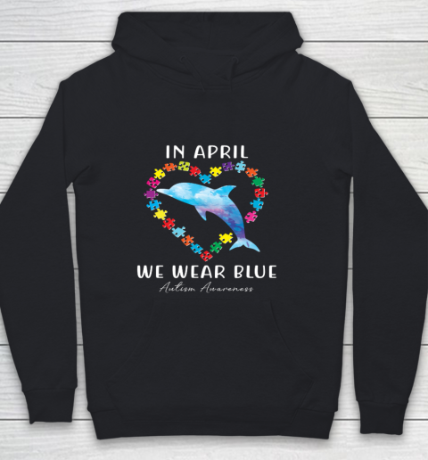 In April We Wear Blue Autism Awareness Love Puzzle Dolphin Youth Hoodie