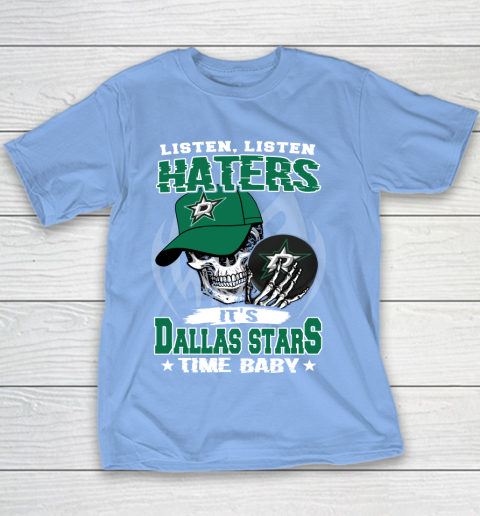 Listen Haters It is STARS Time Baby NHL Youth T-Shirt 8