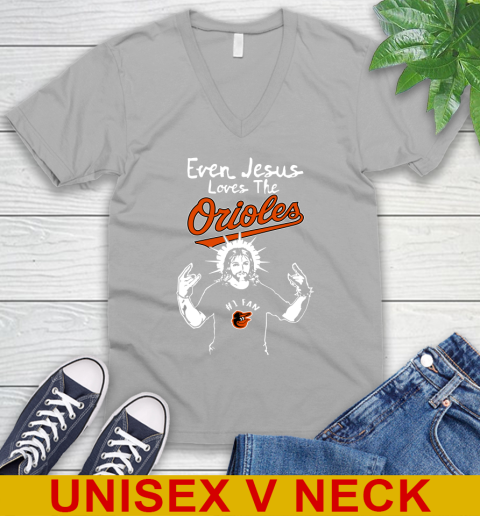 Baltimore Orioles MLB Baseball Even Jesus Loves The Orioles Shirt Women's  V-Neck T-Shirt