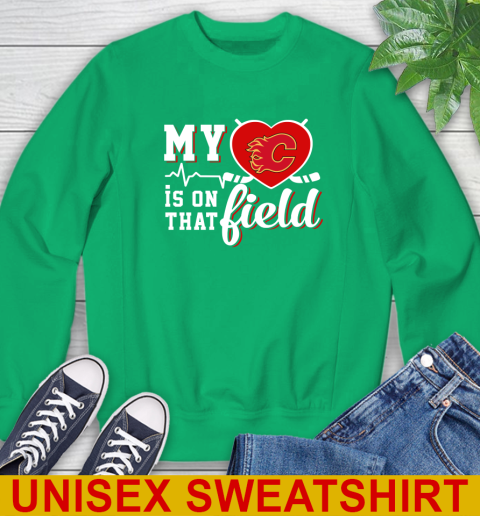 NHL My Heart Is On That Field Hockey Sports Calgary Flames Sweatshirt 8