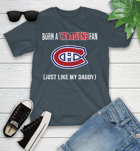 NHL Montreal Canadiens Hockey Loyal Fan Just Like My Daddy Shirt Youth T-Shirt 9