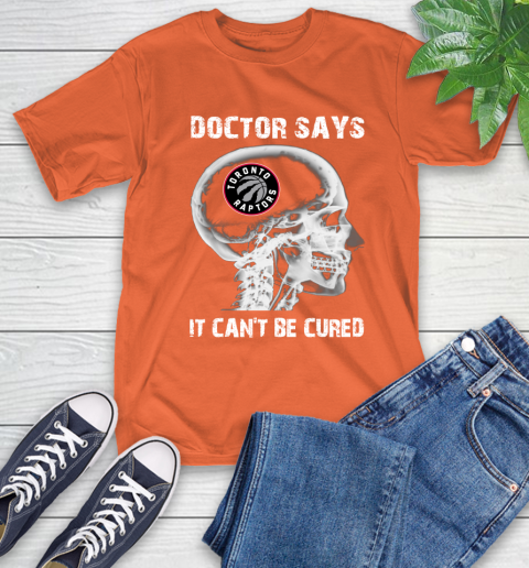 NBA Toronto Raptors Basketball Skull It Can't Be Cured Shirt T-Shirt 4