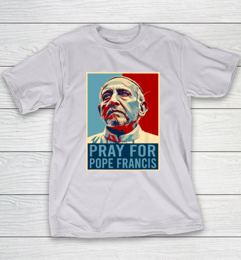 Pray For Pope Francis Youth T-Shirt 3