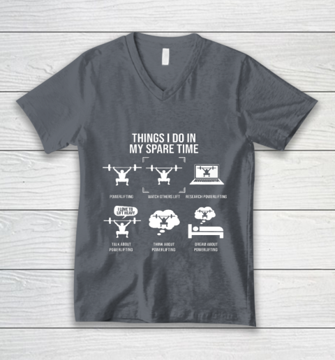Things I Do In My Spare Time Powerlifting Powerlifter V-Neck T-Shirt 4